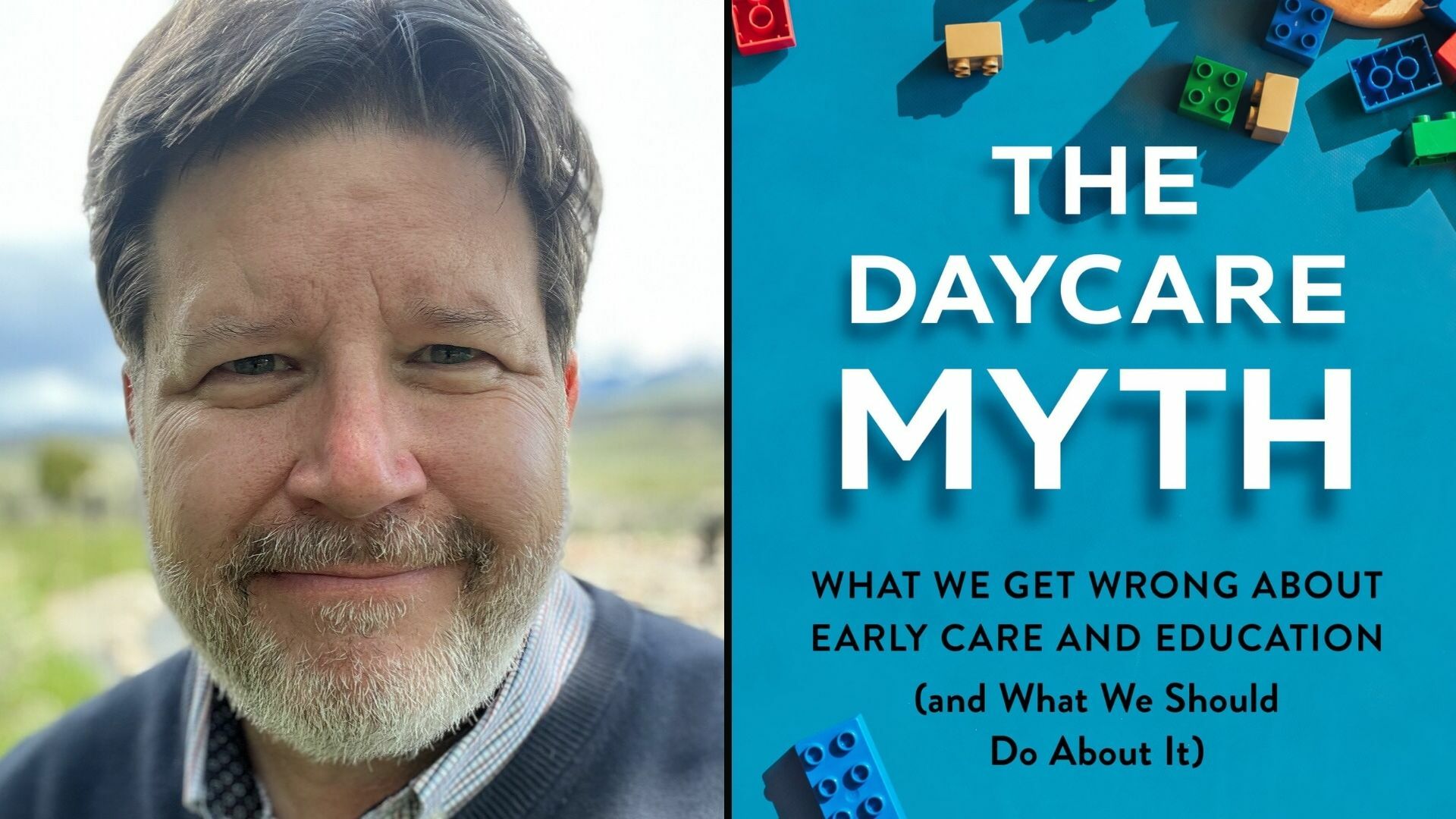 The Daycare Myth: A Conversation with Dr. Dan Wuori.