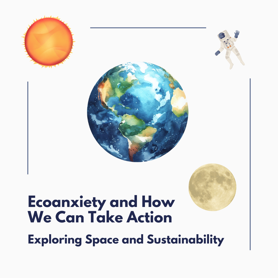 Ecoanxiety and How We Can Take Action